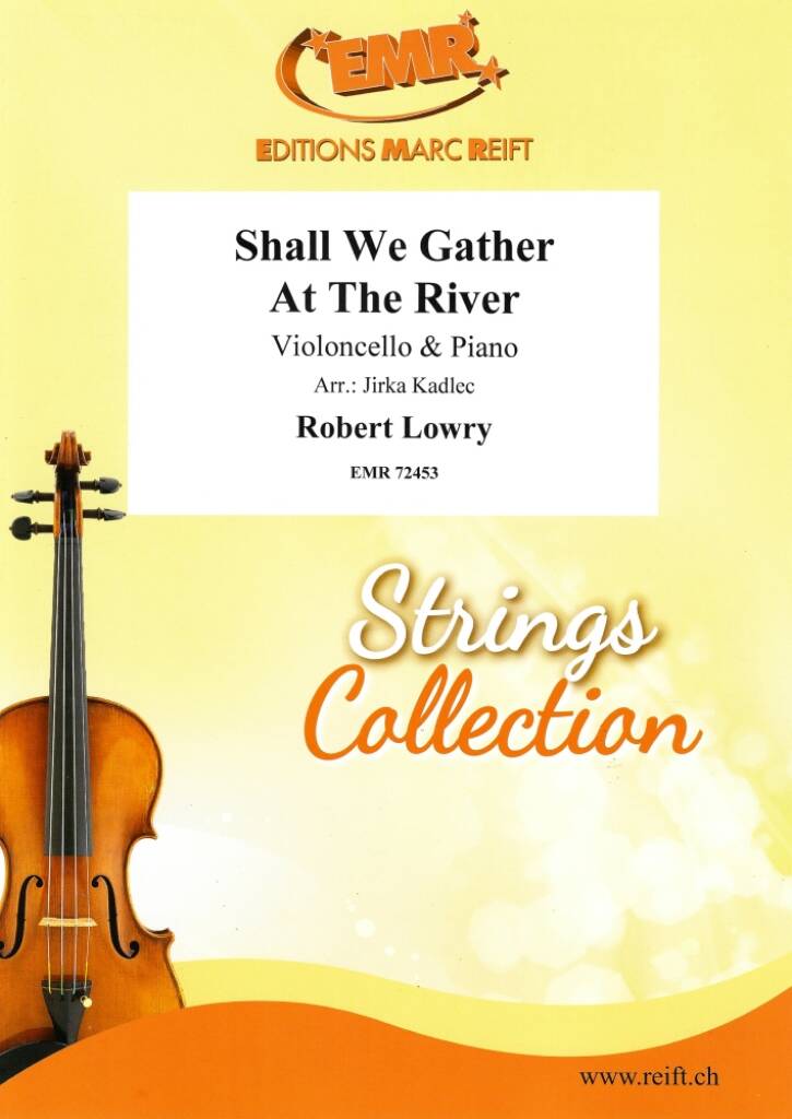 Shall We Gather At The River